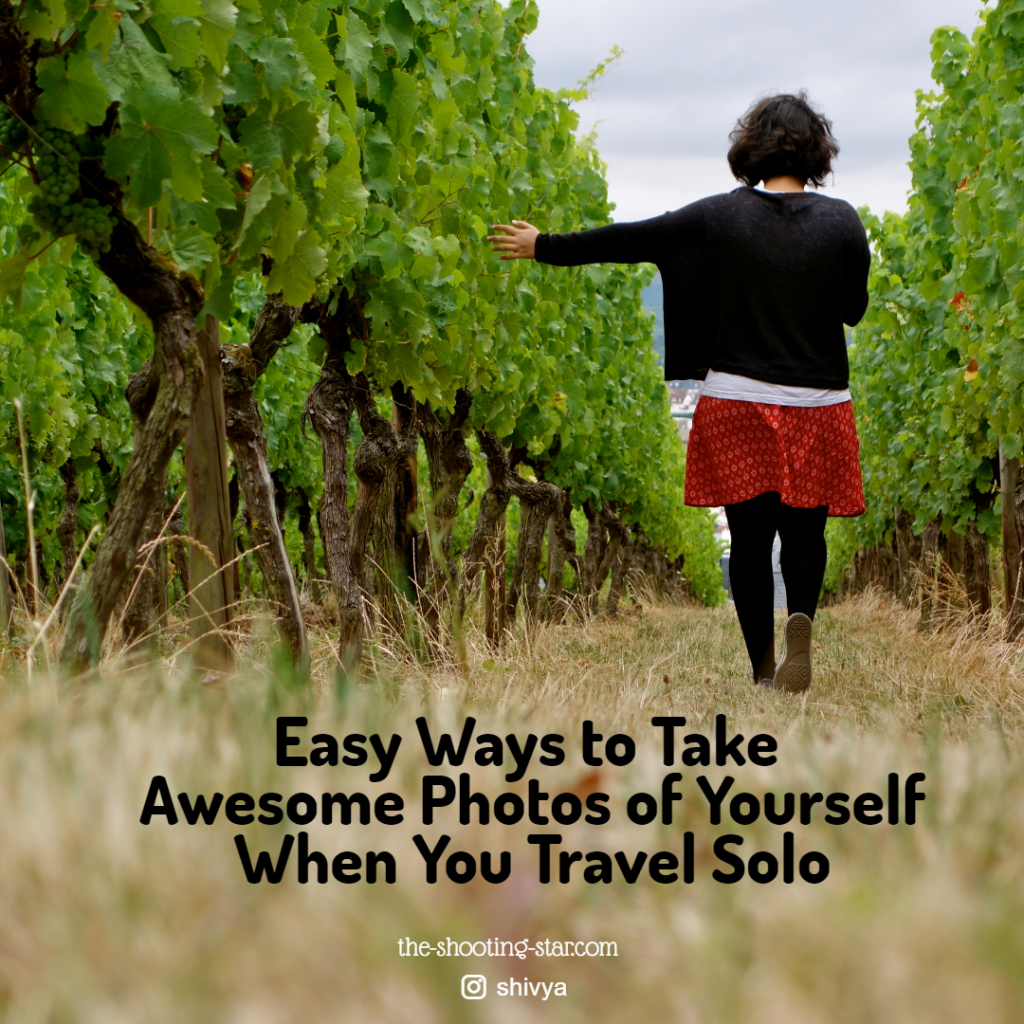 how to take pictures of yourself alone, solo travel photography tips, how to take photos when travelling solo