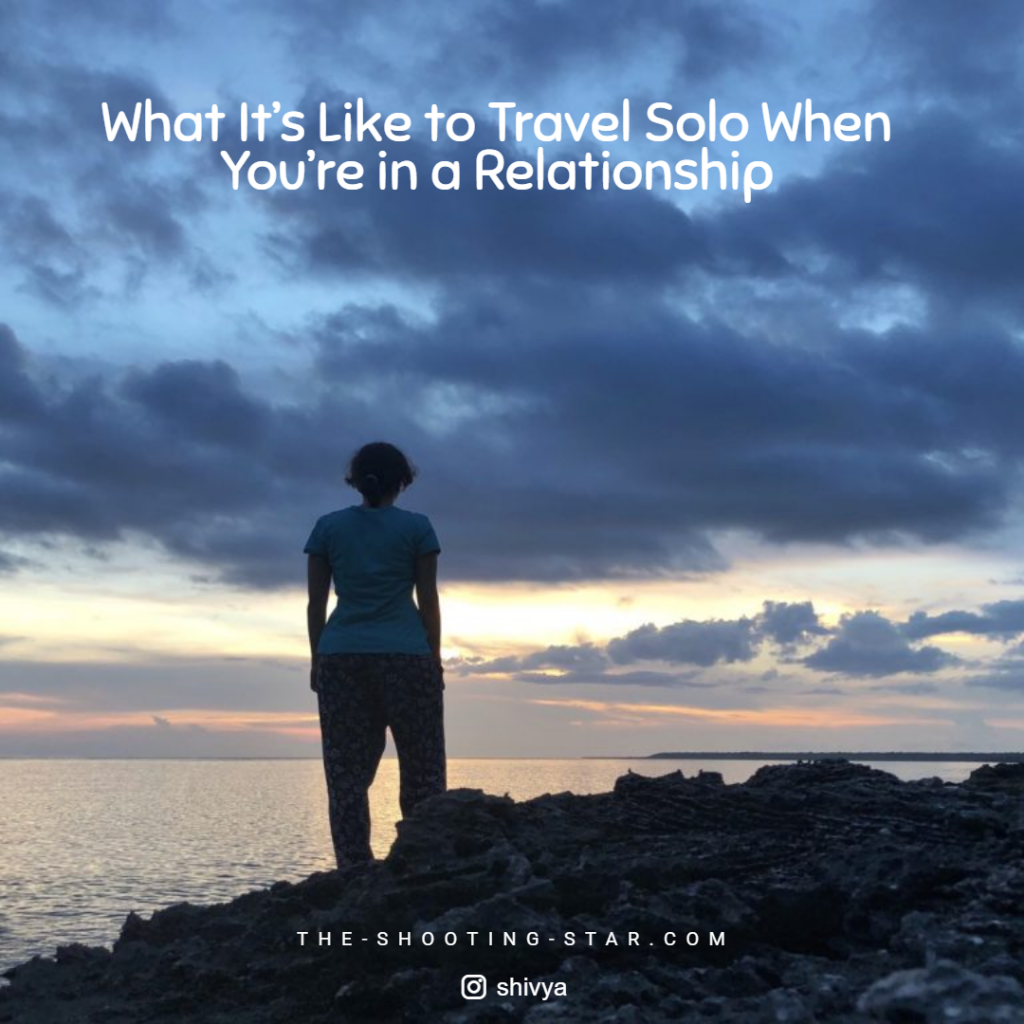 travelling solo while in a relationship